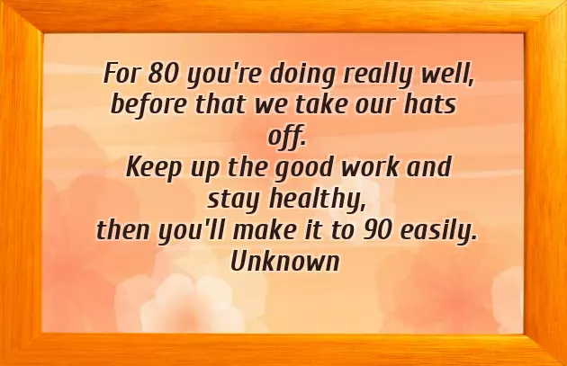 Funny 80Th Birthday Sayings Funny 80Th Birthday Sayings