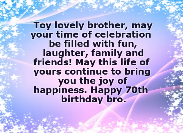 Funny 70Th Birthday Wishes For Brother