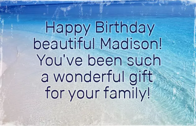 Happy Birthday Madison Happy Birthday Madison