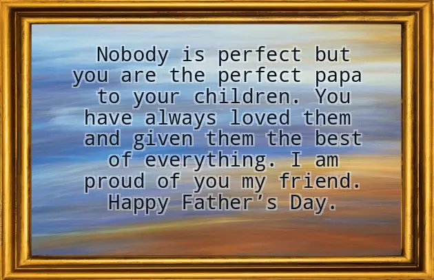 Fathers Day Message To A Friend Fathers Day Message To A Friend